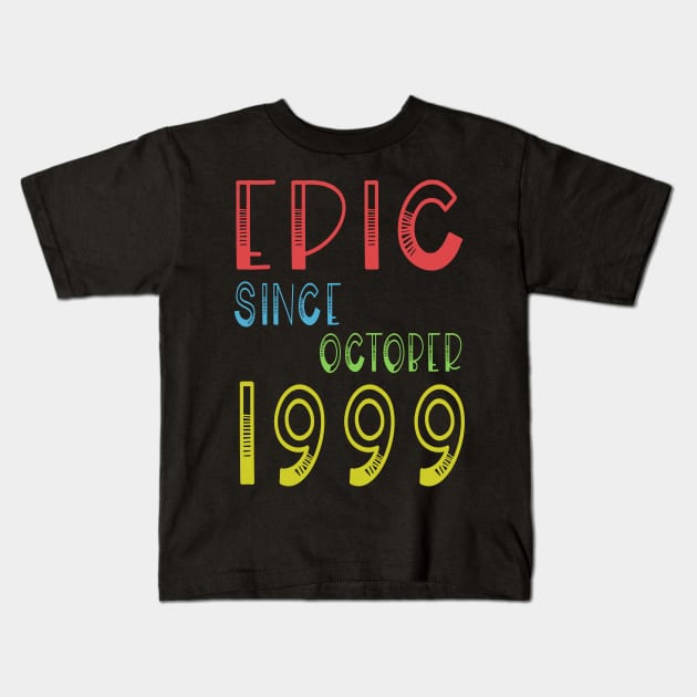 Epic Since October 1999 - Birthday 20th Gift vintage Kids T-Shirt by kaza191